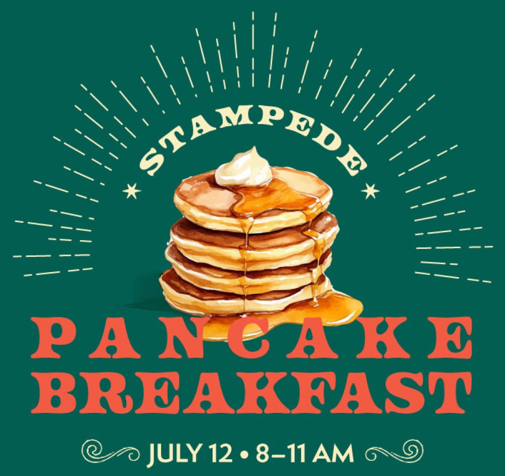 Stampede Pancake Breakfast - July 12 8-11am