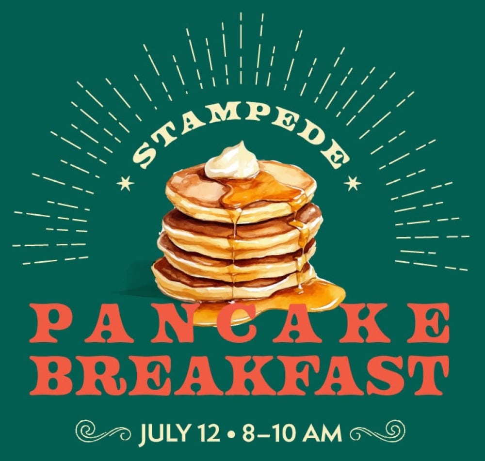 Stampede Pancake Breakfast - July 12 8-11am